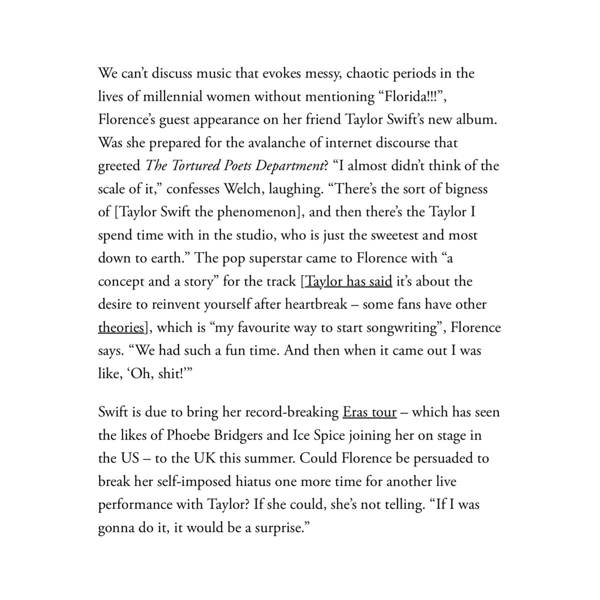💬| 'There's the sort of bigness of [Taylor Swift the phenomenon], and then there's the Taylor I spend time with in the studio, who is just the sweetest and most down to earth.'

- Florence Welch spoke about collaborating with Taylor [@BritishVogue]