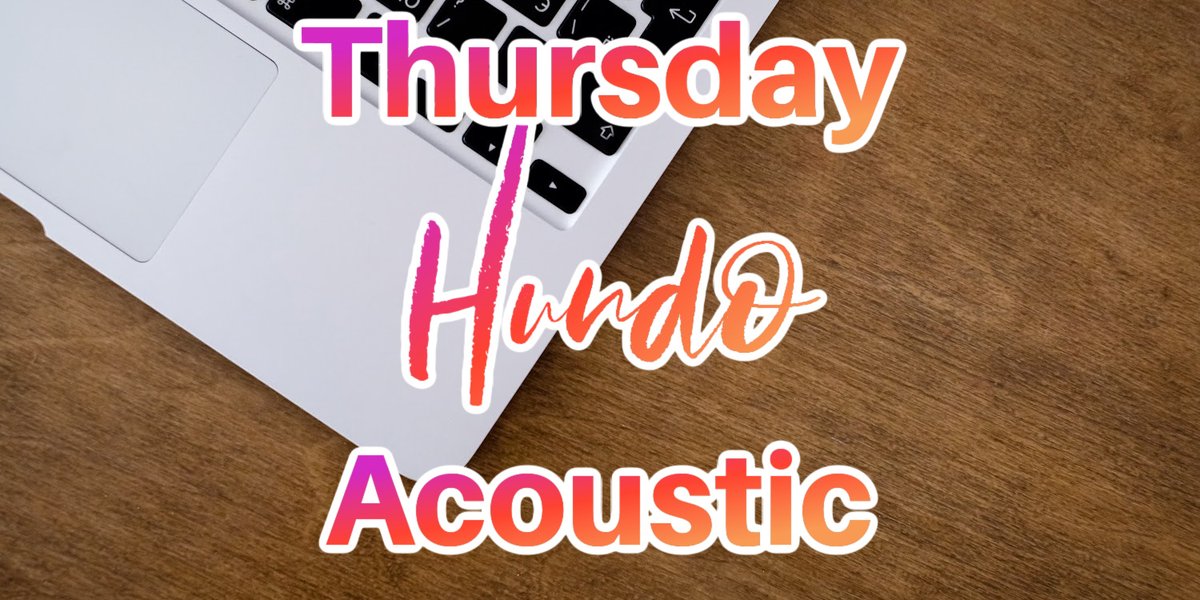 Thursday's HUNDO word is: Acoustic Our Feature Author @JericoKnight is giving us good ones this week!