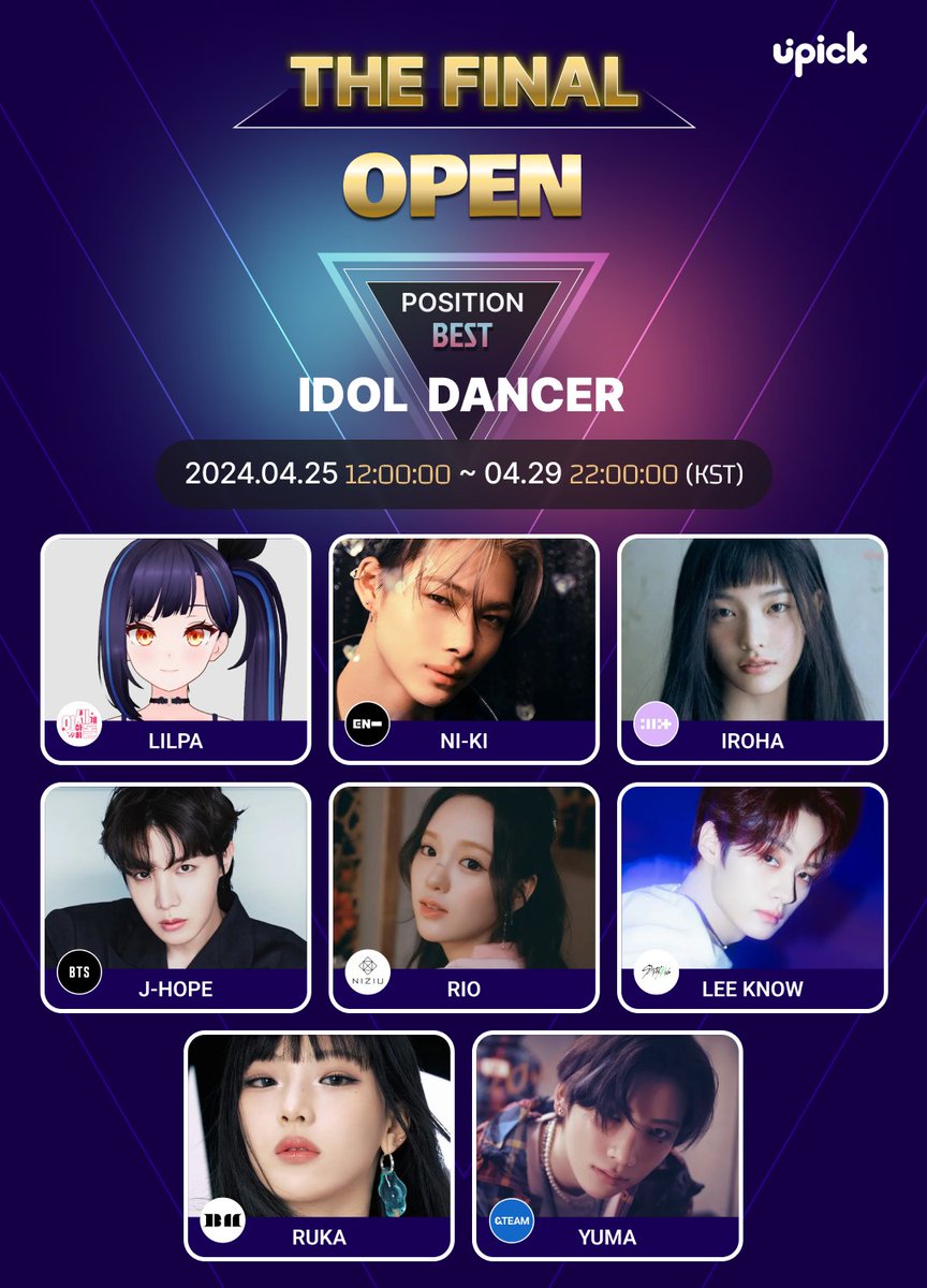 UPICK_twt's tweet photo. 🗳Best Idol #DANCER Final O/P/E/N
#ISEGYEIDOL #LILPA
#ENHYPEN #NI_KI
#ILLIT #IROHA
#BTS #JHOPE
#NiziU #RIO
#StrayKids #LEEKNOW
#BABYMONSTER #RUKA
#andTEAM #YUMA
🗓~4/29 10PM KST
🏆Lotte World Mall Media Chandelier
🔗https://t.co/DGoU6KaHYT https://t.co/SI7CGDcYux