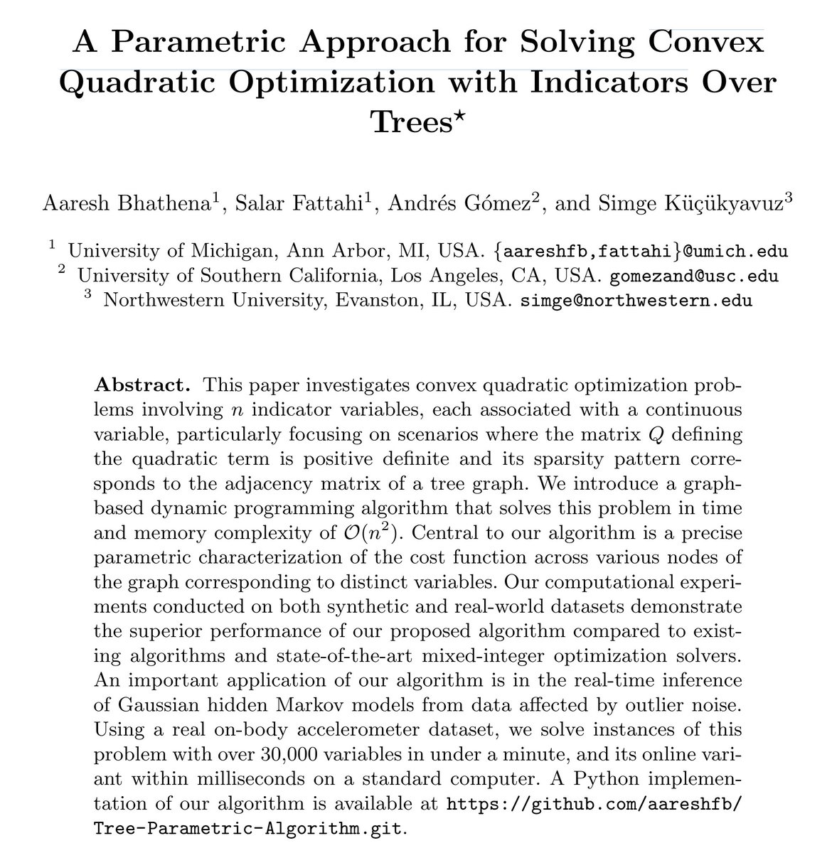 Can we efficiently solve convex quadratic optimization with indicators over graphs? While the answer is a big NO for general graphs, we've shown it can be solved in quadratic time over trees! 
Joint work with the dream team: Aaresh Bhathena, <a href="/GomezAndres8/">Andrés Gómez</a>, and <a href="/SimgeKucukyavuz/">Simge Kucukyavuz</a>