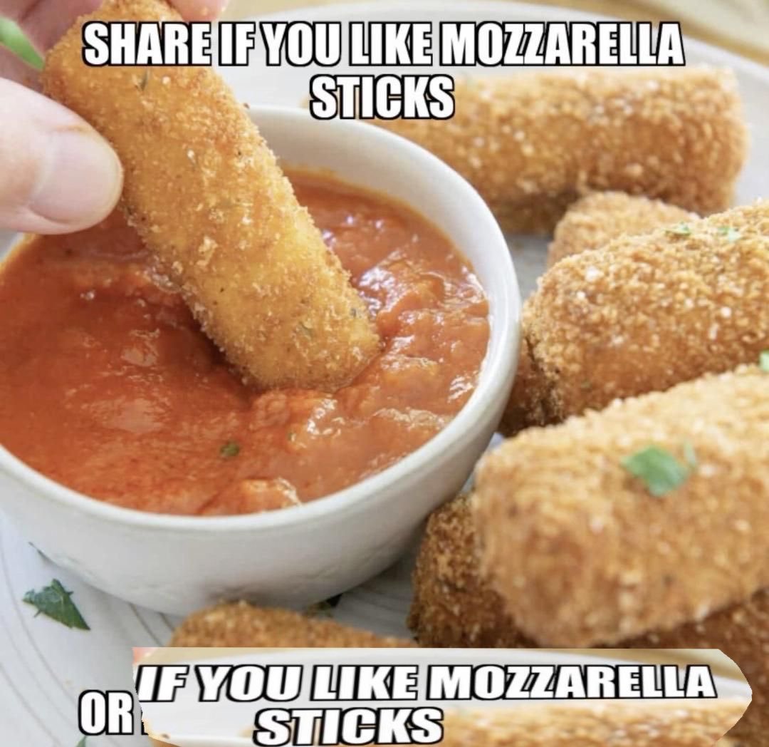 i like. mozzarella sticks