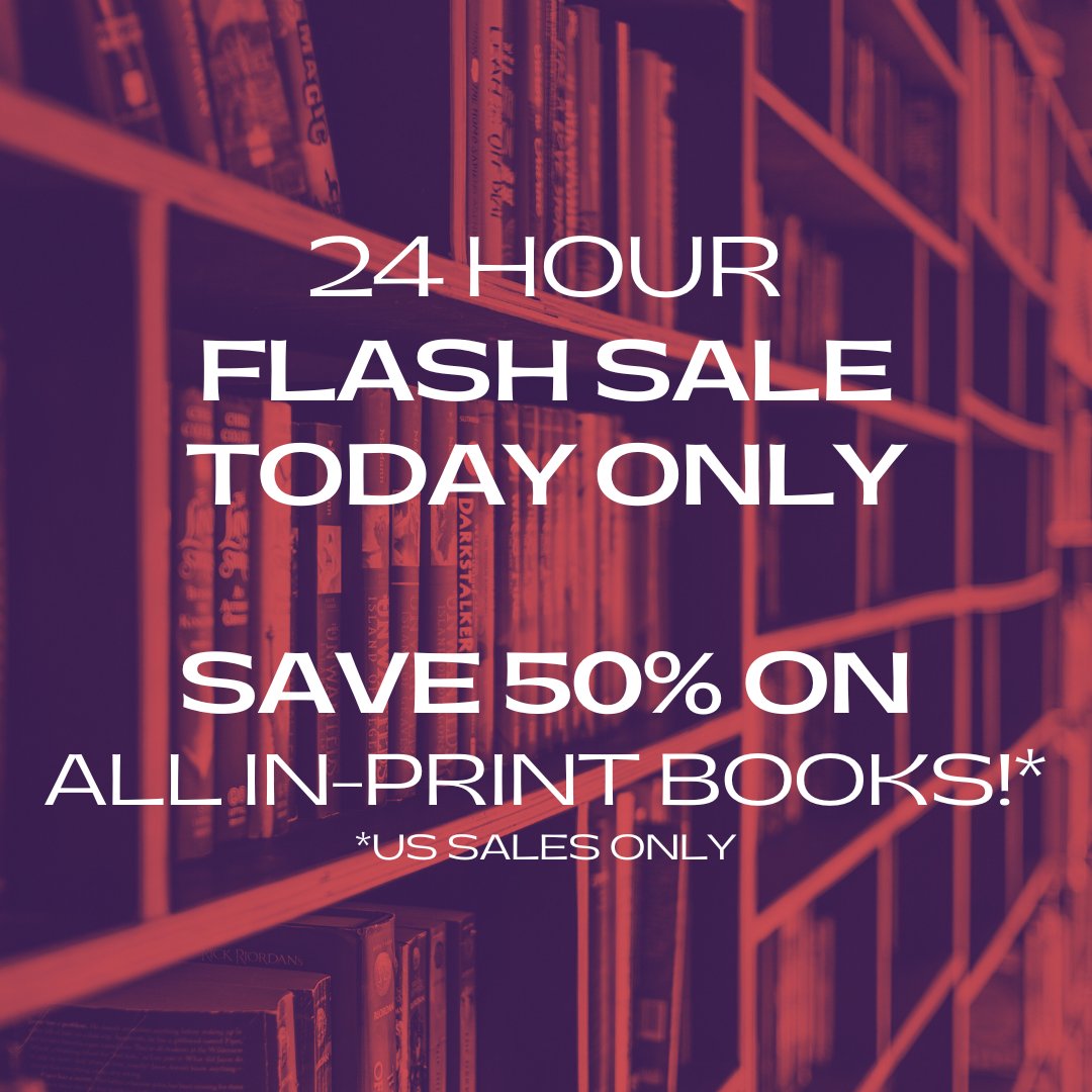 Save 50% on ALL in-print books 📚 Don't let the clock strike midnight before you make your purchase... Our special #FlashSale ends at 11:59 pm EDT.