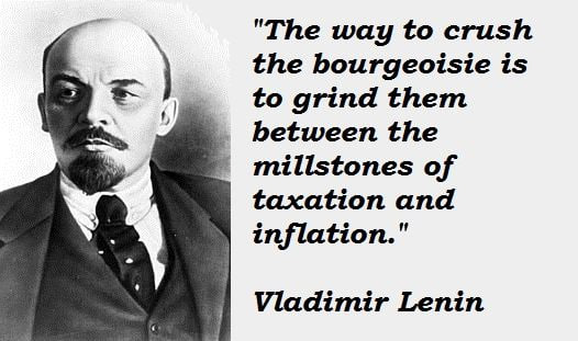 inflation and ruinous taxation are not an anomaly THEY ARE BY DESIGN