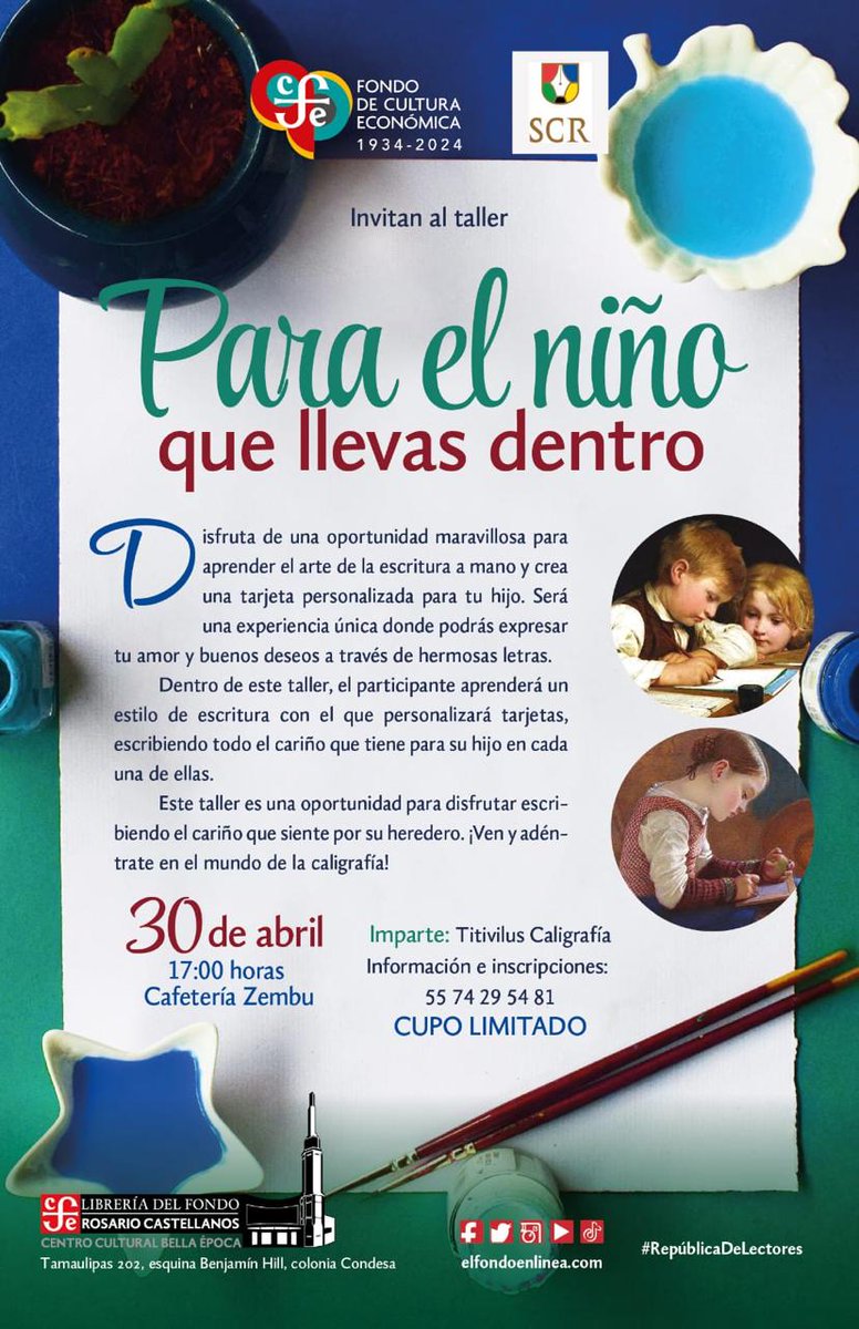 Únete al taller 'Para el niño que llevas dentro' que impartirá Titivilus Caligrafía este 30 de abril a las 17h en @FCEBellaEpoca. Podrás explorar el arte de la escritura y crear una tarjeta personalizada para tu pequeño lector. Inscripciones: 55 7429 5481 ¡Cupo limitado! #SCR