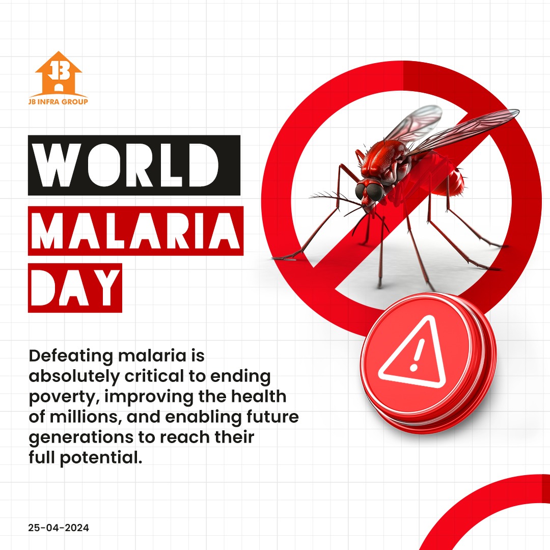 World Malaria Day... #jbinfragroup #JBInfraVentures #JBInfraProjects #jbinfra #jb #realestate #realestateagents #realestateinvesting #realestateinvestor #realestatesales