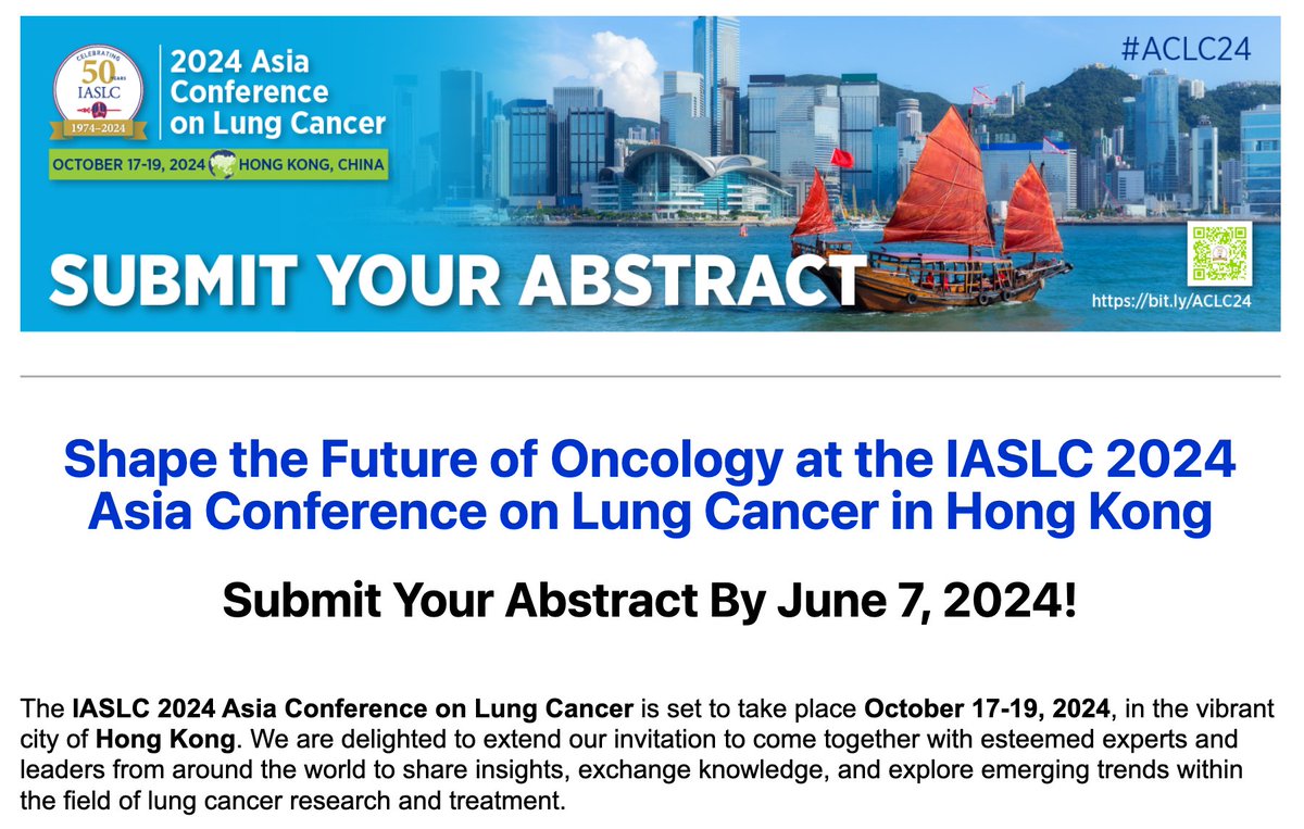 #IASLC 2024 Asia Conference on Lung Cancer #ACLC24 will be held in 🇭🇰Hong Kong, China, from October 17-19, 2024. Don't hesitate to submit your abstracts!