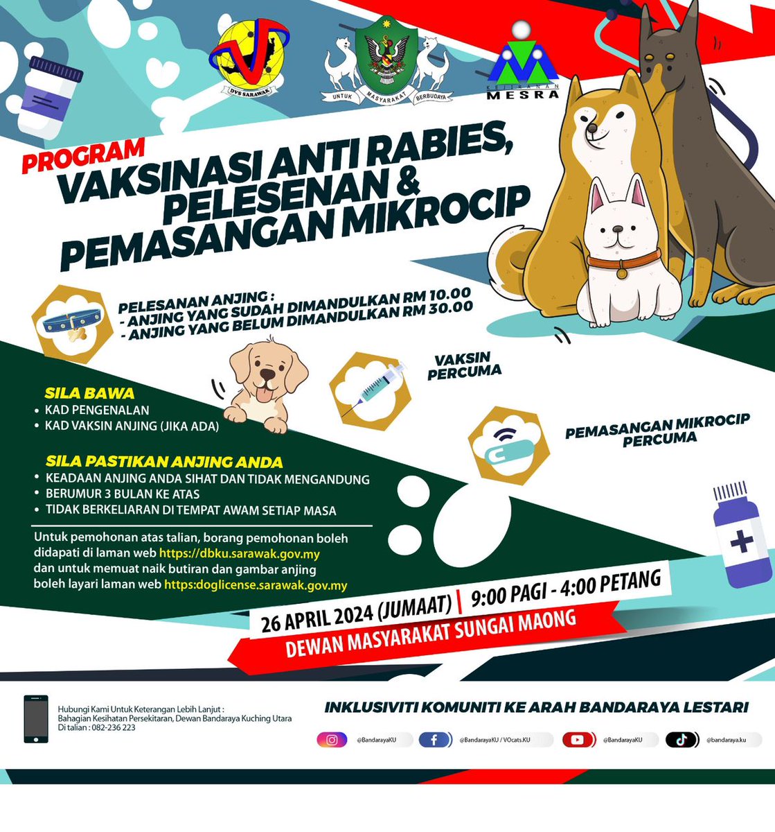 Program Vaksinasi Anti Rabies, Pelesenan & Pemasangan Mikrocip

Tarikh : 26 April 2024
Masa : 9.00 pagi - 4.00 petang
Tempat : Dewan Masyarakat Sungai Maong Kuching.

#EndRabiesNow
#japensarawak