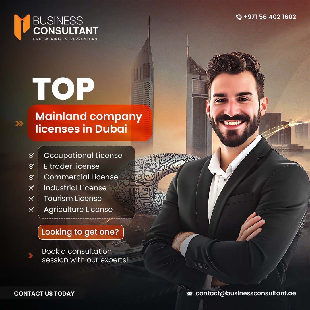Explore the Top Mainland company licenses in Dubai with us! 

Take your business to new heights by booking a consultation session with us:

📞 +971 56 402 1602
📧 contact@businessconsultant.ae