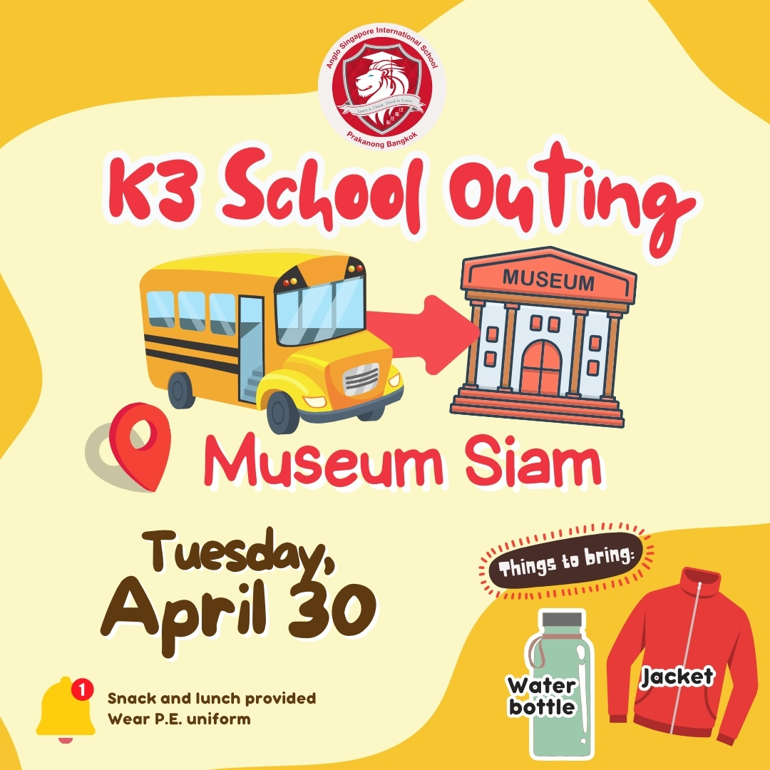 Dear K3 Parents! 📣 📣 📣 Our Kindergarten 3 School Outing to Museum Siam is on Tuesday, April 30th! 🎉✨ Don't forget to have your child bring their water bottle and a jacket!🧥💧 #Anglo64 #Outing #Kindergarten