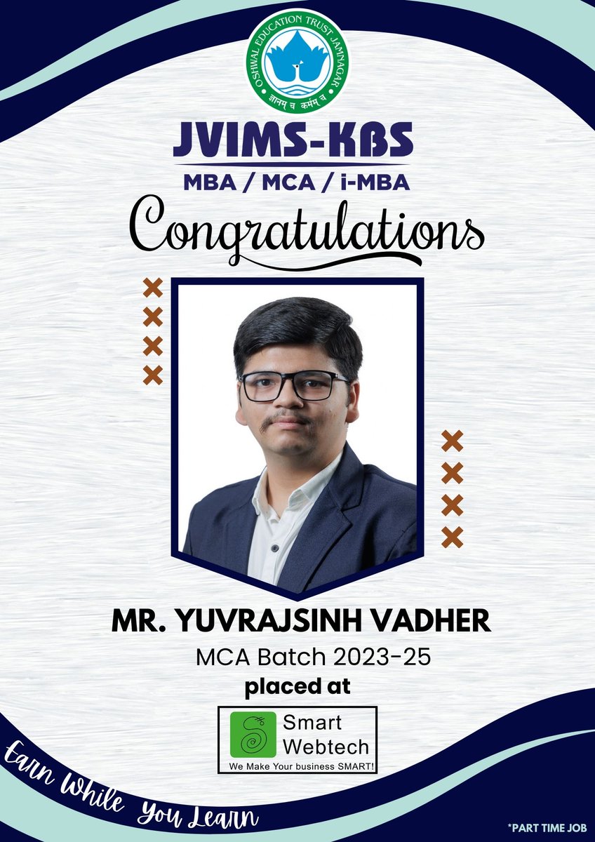 We are proud to share that our Student Mr. Yuvrajsinh Vadher from MCA Batch 2023-25 is placed 
@ #SmartWebtech, #Jamnagar

CONGRATULATIONS 💐💐💐

JVIMS wishes All the Best for their future endeavours.

#OET #JVIMS #KBS #MCA #GTU  #placed #campusplacements  #hired #hariacollege