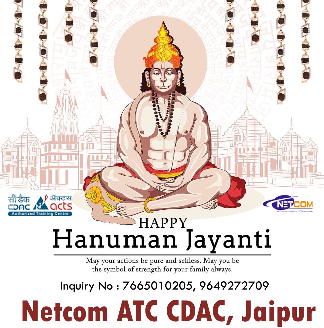 May the blessings of Lord Hanuman enrich your life with joy, love, success and prosperity. I hope you and your family always remain content. Happy Hanuman Jayanti.
#hanumanjayanti #jaishriram #CDAC #netcomatccdac #netcomatccdacjaipur #netcomjaipur #NSM #Precat #pgdac