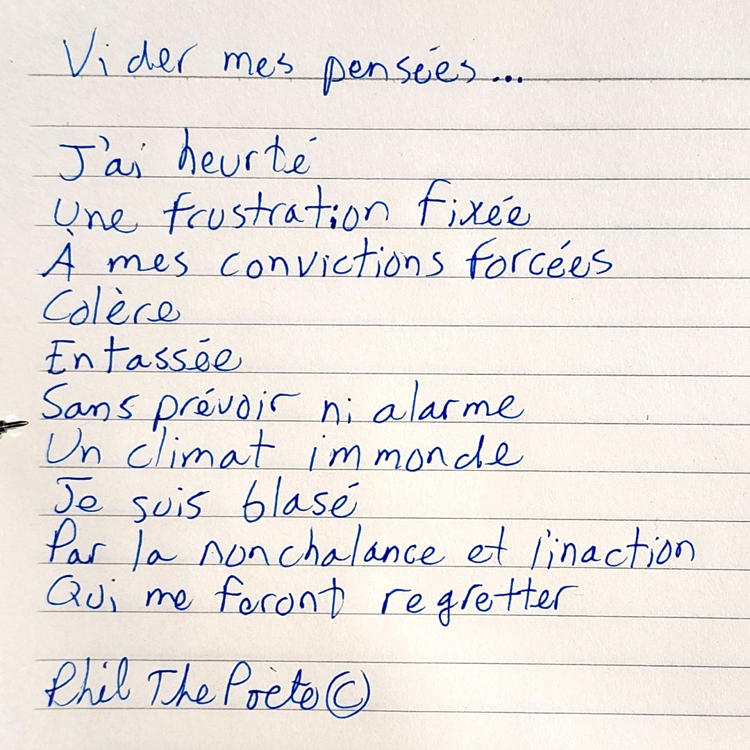 Je partage avec vous mon futur poème 
en version manuscrit en exclusivité...
 
Titre : Vider mes pensées...

Phil The Poète ©

 #philthepoete 

#poemedujour

#ecriture  #poeme #poesie   #poesiefrancais #poésie  #Ecriturenumérique #webpoesie