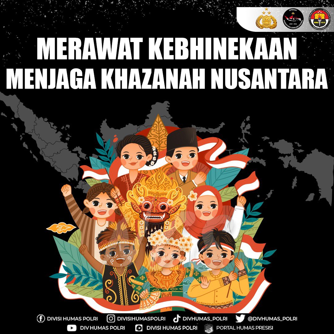 Merawat Kebhinekaan Menjaga Khazanah Nusantara Mari kita jaga persatuan dan kesatuan bangsa dengan memegang teguh semboyan Bhinneka Tunggal Ika untuk mewujudkan kehidupan berbangsa dan bernegara yang aman dan damai.