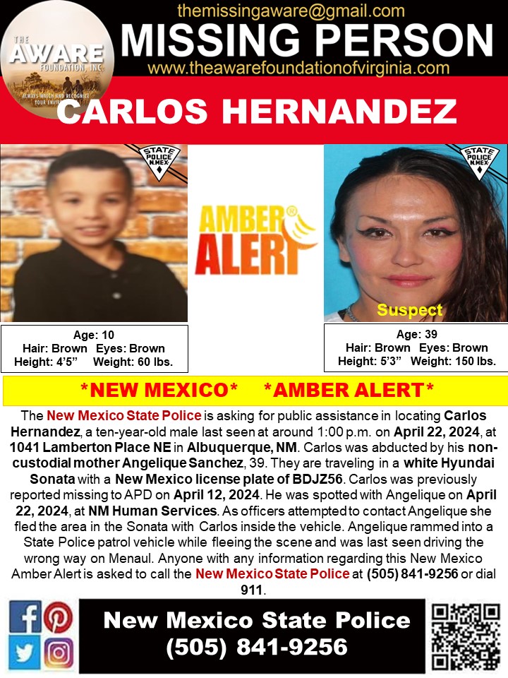 ***AMBER Alert*** ALBUQUERQUE, NM The New Mexico State Police is asking for public assistance in locating Carlos Hernandez, a ten-year-old male last seen at around 1:00 p.m. on April 22, 2024, at 1041 Lamberton Place NE in Albuquerque, NM. Sanchez, 39. They are traveling in a