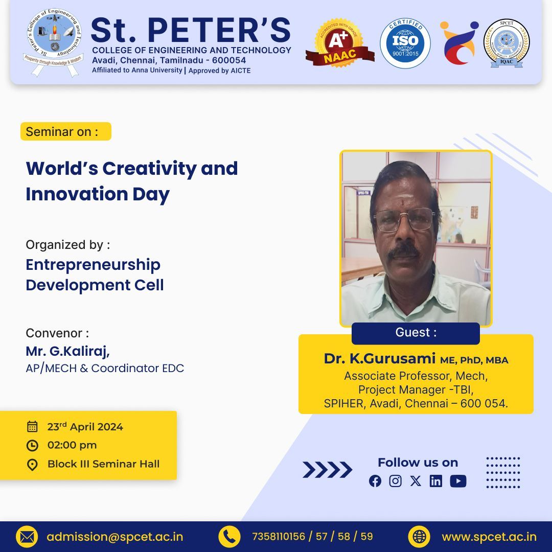 Join us on World's Creativity and Innovation Day for an inspiring seminar. Featuring Dr. K. Gurusami as our distinguished guest, we're set to explore groundbreaking ideas and pathways to success. Don't miss out 

#spcet #stpeters #bestenginerringcollege #bestcollege #Ascenders