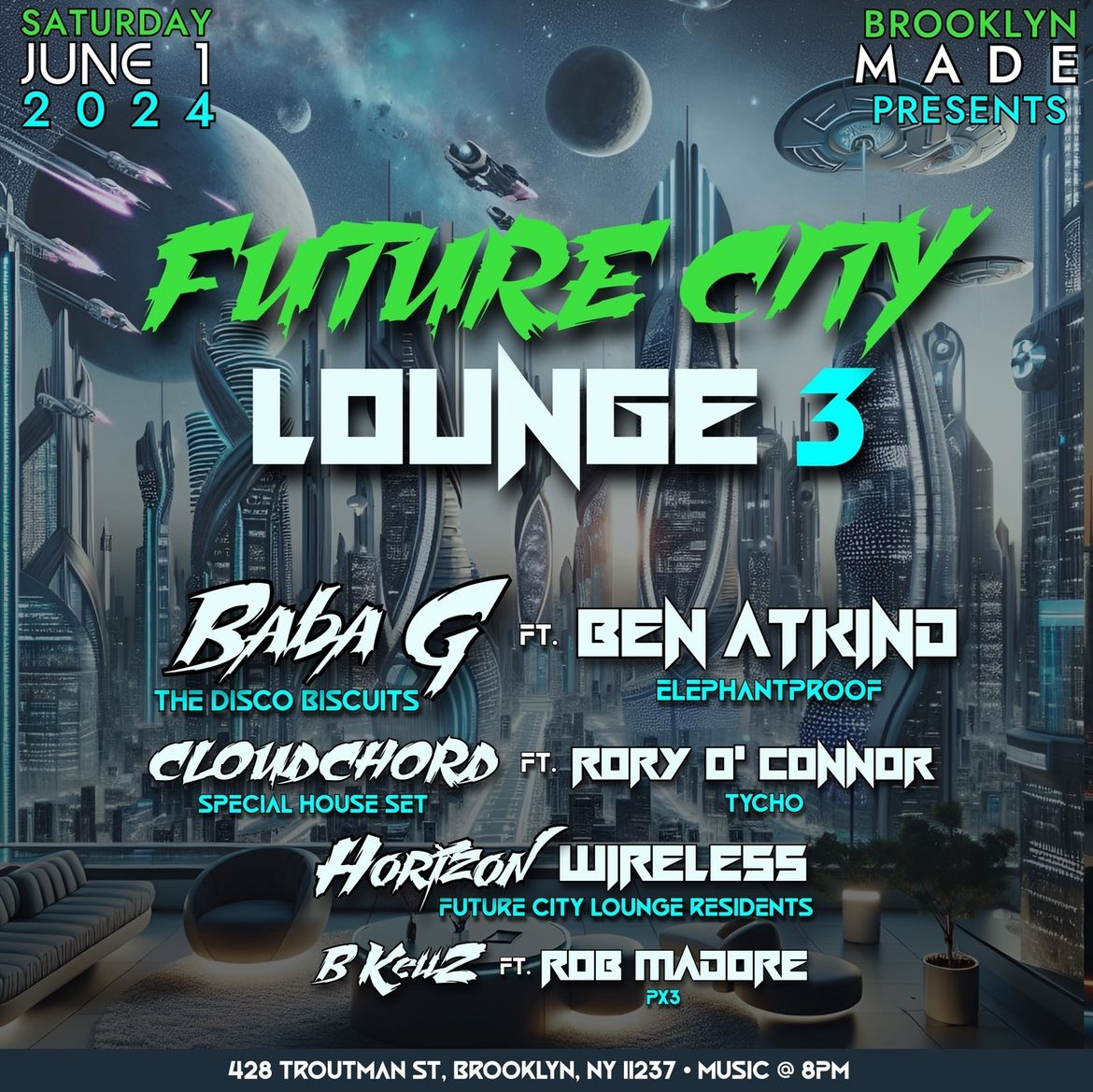 Future City Lounge 3: Baba G (@disco_biscuits) ft. Ben Atkind (ElephantProof), @Cloudchord ft. Rory O’ Connor (Tycho), Horizon Wireless, BKellZ, ft. Rob Madore (Px3) is on Saturday, June 1 at Brooklyn Made. Grab tickets: bit.ly/48Hag6J
