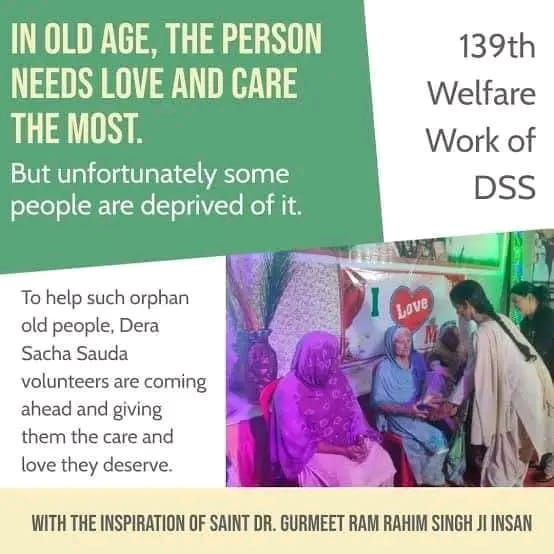 Seeing the increasing trend of old age home, Saint MSG appealed to change its name to Orphan Old Age Home.Guruji started the Care campaign to protect values ​​of joint family. In which people spend a day with the senior citizens of the old age home and give them love #ElderlyCare