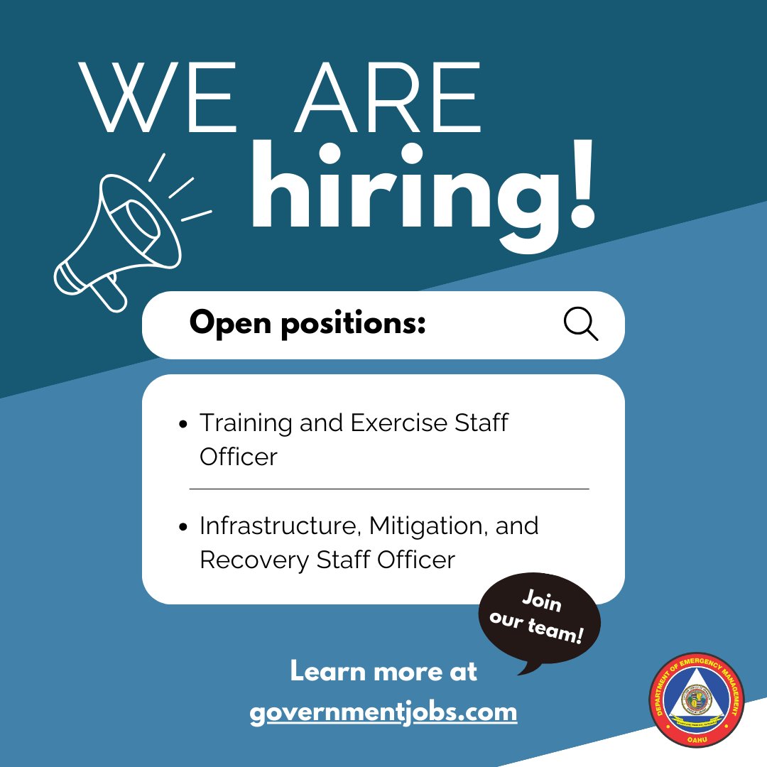 Do you have a passion for helping your community? Are you interested in helping Oahu residents be more prepared for emergencies? We're hiring for two positions: Training and Exercise Staff Officer and Infrastructure, Mitigation, and Recovery Staff Officer. Governmentjobs.com
