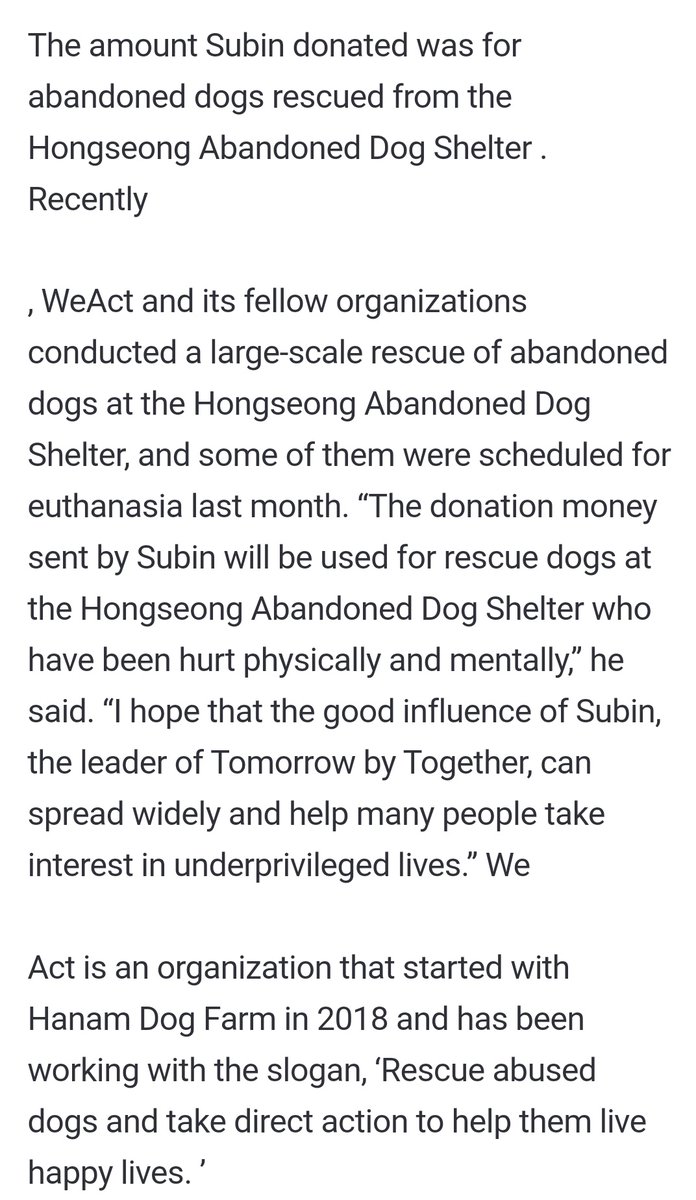 TXTintl_twt's tweet photo. ARTICLE | 240423

"TOMORROW X TOGETHER's Soobin donated 10 million won for the recently rescued dogs at the Hongseong Abandoned Dog Shelter."

•The donation money sent by Soobin will be used for rescue dogs at the Hongseong Abandoned Dog Shelter who have been hurt physically and mentally,” he said. “I hope that the good influence of Soobin, the leader of Tomorrow X Together, can spread widely and help many people take interest in underprivileged lives.”

🔗https://t.co/1uuQJBMlDL

#TOMORROW_X_TOGETHER 
#SOOBIN #TXT