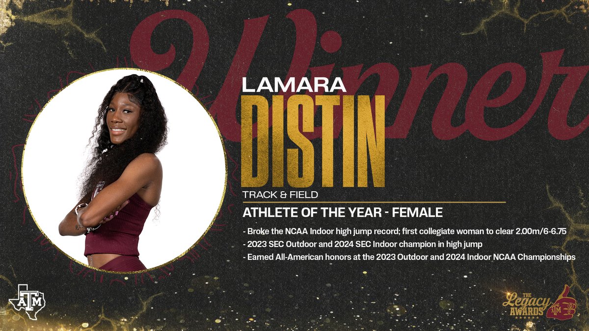 𝙁𝙚𝙢𝙖𝙡𝙚 𝘼𝙩𝙝𝙡𝙚𝙩𝙚 𝙤𝙛 𝙩𝙝𝙚 𝙔𝙚𝙖𝙧 🏆 Lamara Distin, @aggietfxc #LegacyAwards x #GigEm