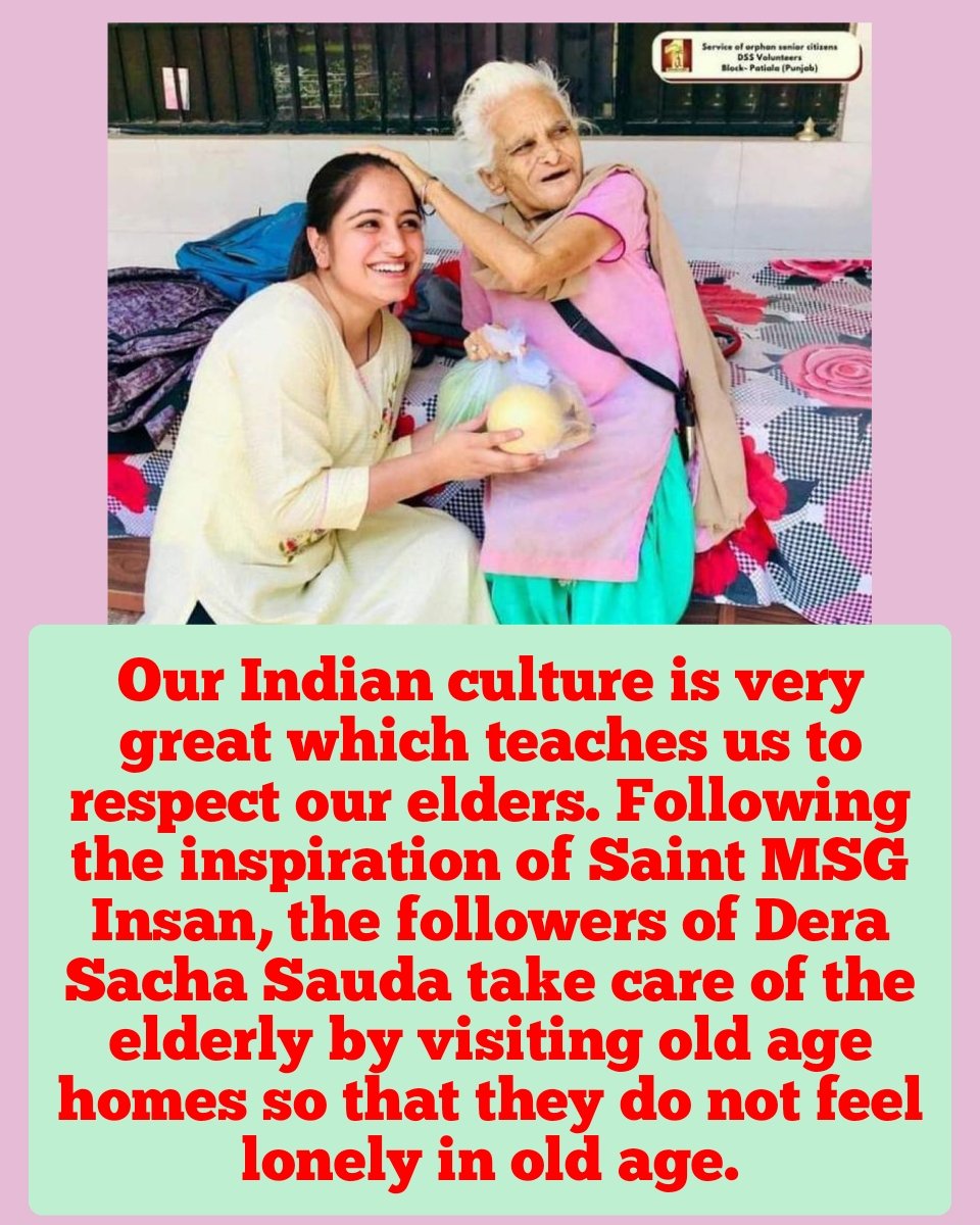 Our indian culture is very great . Following the teachings of Saint Gurmeet Ram Rahim Ji, the followers of Dera Sachha have started taking care of orphan senior citizens by giving them sympathy and sharing their sorrows and happiness.