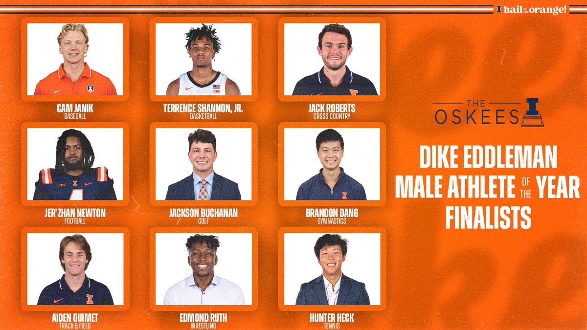 IlliniAthletics's tweet photo. 2024 Oskee Awards
Dike Eddelman Male Athlete of the Year Finalists

🔸 Cam Janik of @illinibaseball
🔹 Terrence Shannon, Jr. of @illinimbb
🔸 Jack Roberts of @illinitrackxc
🔹 Jer’Zhan Newton of @illinifootball
🔸 Jackson Buchanan of @illinimgolf
🔹 Brandon Dang of @illinimgym
🔸 Hunter Heck of @illinimtennis
🔹 Aiden Ouimet of @illinitrackxc
🔸 Edmond Ruth of @illiniwrestling

#Illini | #HTTO