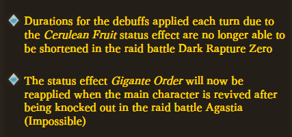 Dark Rapture Zero debuffs from the Cerulean Fruit can no longer have their duration shortened. Gigante Order can be restored after reviving the main character in Agastia (Impossible)