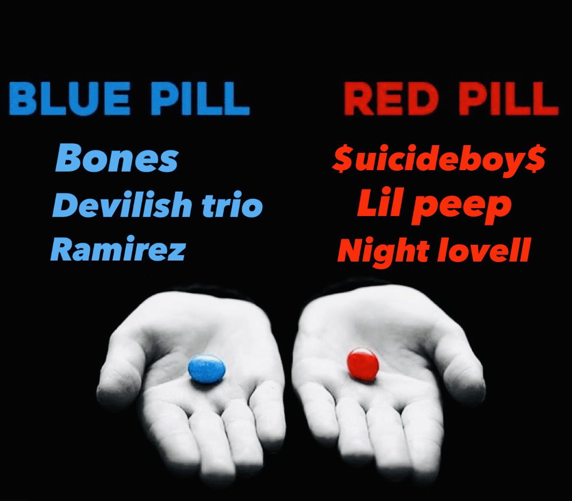 DeadboySzn's tweet photo. Which pill are you choosing? https://t.co/G0bvkpw2qw