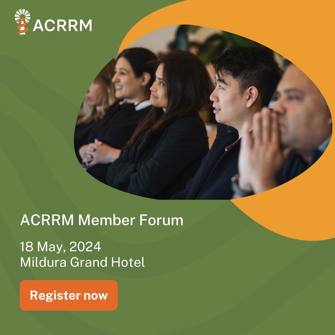 Victoria, ACRRM is coming your way. All members are invited to the member forum held in Mildura on 18 May. Register today: bit.ly/3U8SbcA.