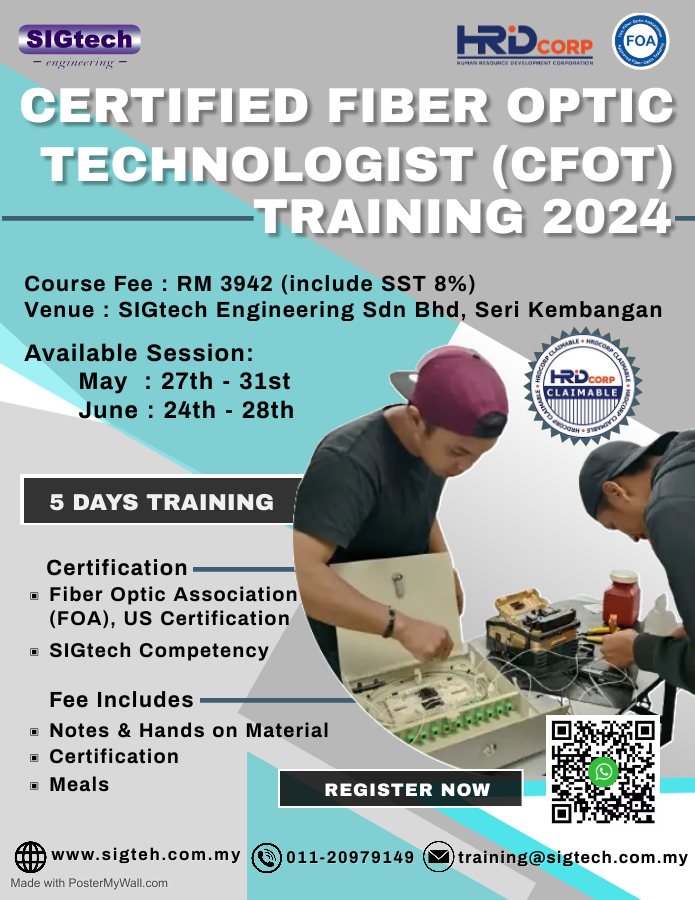 Sigtech16's tweet photo. CERTIFIED FIBER OPTIC TECHNOLOGIST (CFOT) TRAINING 2024
Date: 
MAY : 27th - 31st 
JUNE: 24th - 28th 
Venue : SIGtech Engineering Sdn Bhd, Seri Kembangan, Selangor, Malaysia
Click here now!👇🏻👇🏻👇🏻
https://t.co/iJcEZZI2RY
SIGtech Engineering Sdn Bhd 
https://t.co/QEhQ2yRfoW https://t.co/xgImNd6U9n