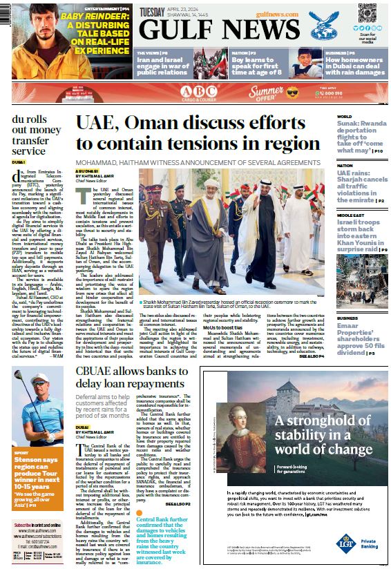 #Frontpage: #UAE, #Oman discuss efforts to contain tensions in region; CBUAE allows banks to delay loan repayments; #Sharjah cancels all traffic violations during #rains; du rolls out money transfer service
For latest news and updates, go to gulfnews.com