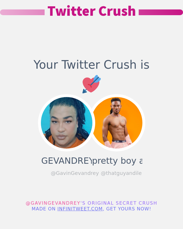 GavinGevandrey's tweet photo. My Twitter Crush is: @thatguyandile

➡️ https://t.co/lgcb0iLziG https://t.co/U1jclMktVD