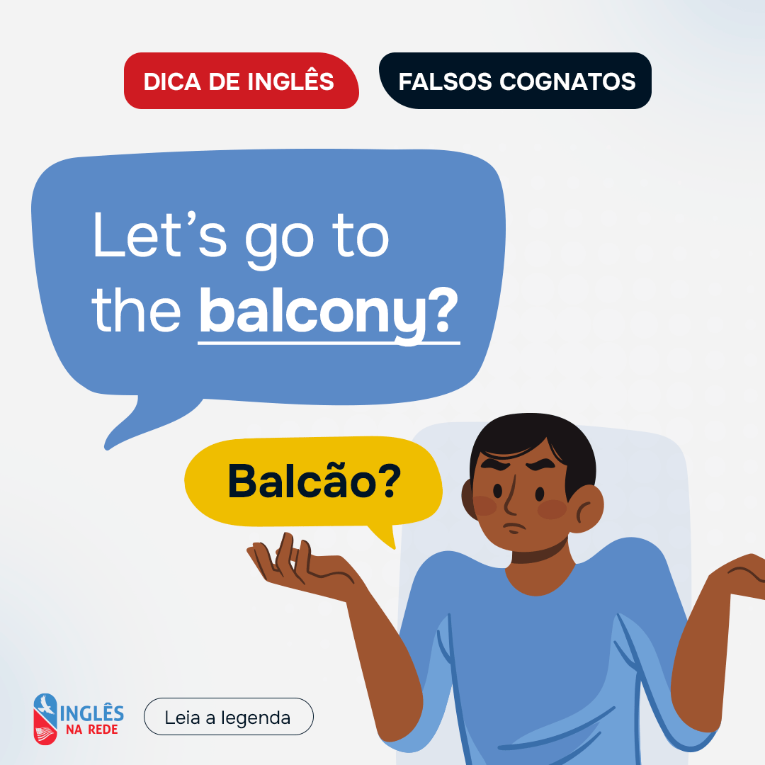 inglesnarede's tweet photo. Quando estamos aprendendo inglês é comum cairmos em algumas pegadinhas dos falsos cognatos. Veja “BALCONY”, por exemplo. Pode parecer BALCÃO, mas não é. Na verdade, balcony significa SACADA. Sacou? Pois é. No inglês nem tudo é o que parece.

https://t.co/M0drGzUcRr https://t.co/yYfr9I8FGr