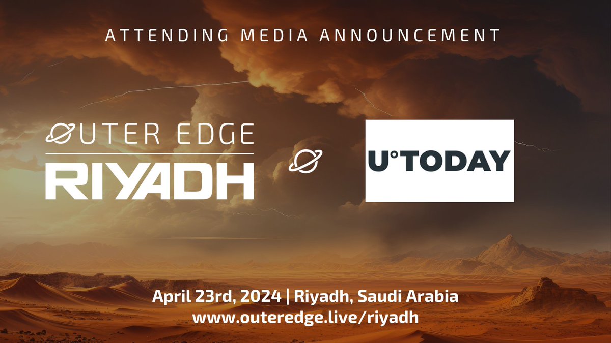 🤩 Unlocking the Secrets of Blockchain & Crypto, we’re proud to confirm @Utoday_en as part of the Outer Edge — Riyadh team! 🚀 Explore the world of #Blockchain & cryptocurrency with U.Today, your go-to source for news, analysis, and interviews. #Crypto #OuterEdge