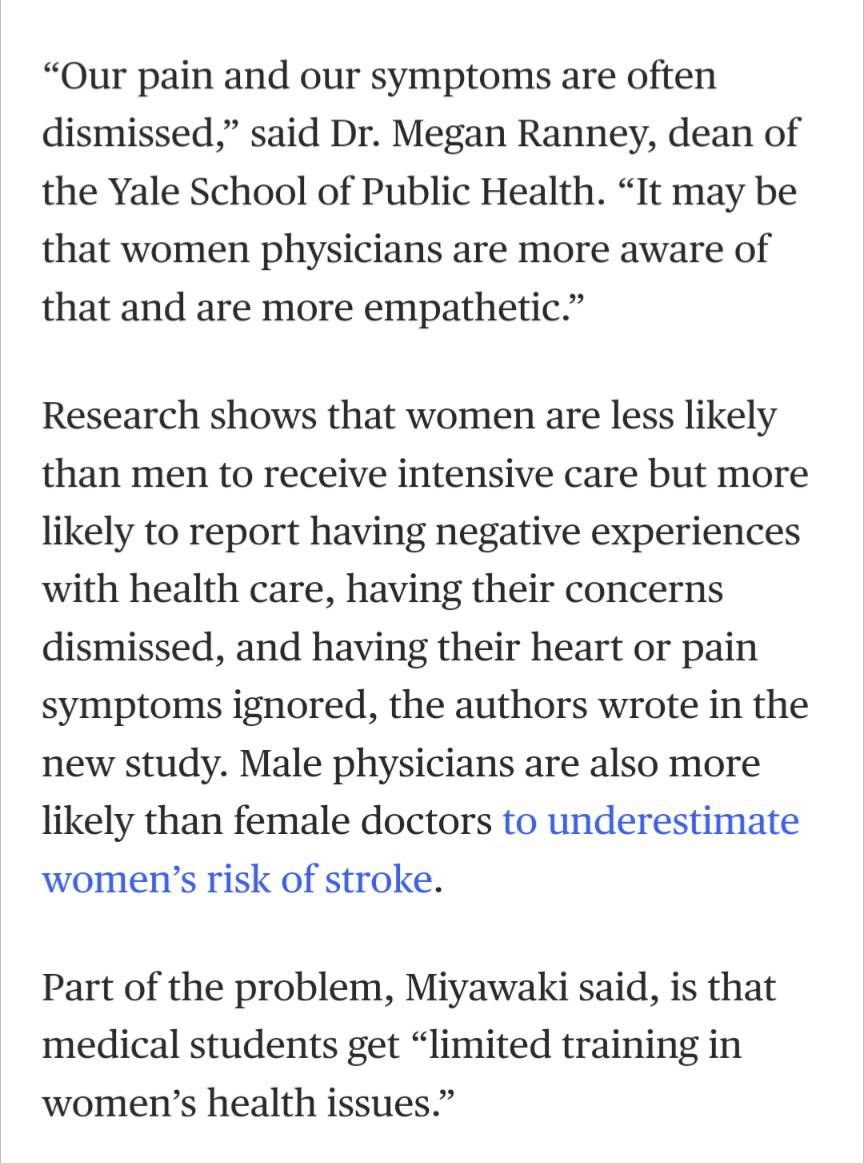 When I saw a doctor about consistent and brutal pain in my pelvic area, my then male doctor told me I had gas. 

I switched doctors and got a bunch of tests done, turns out I was suffering from chronic endometriosis.