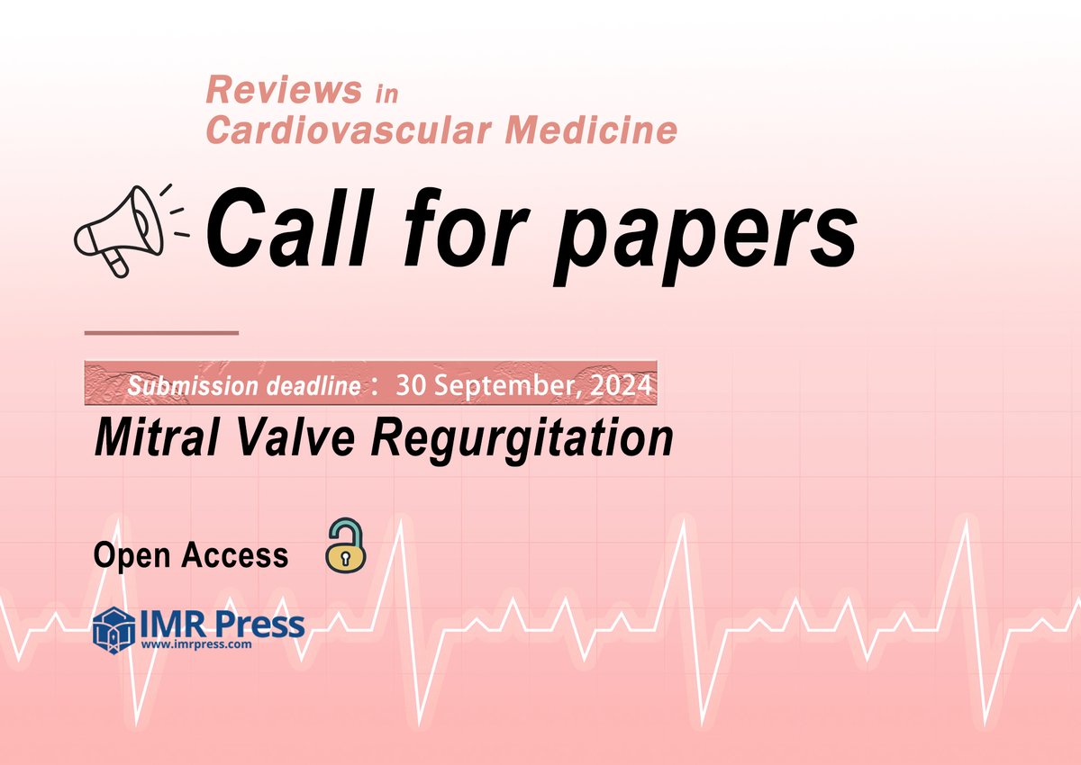 🔔Paper collection on topic of '#Mitral Valve #Regurgitation' Deadline: 30 September 2024 Submit Link: imr.propub.com More information on RCM: imrpress.com/journal/RCM 📝Looking forward to your contribution! #CallForPapers #OpenAccess #CardioTwitter