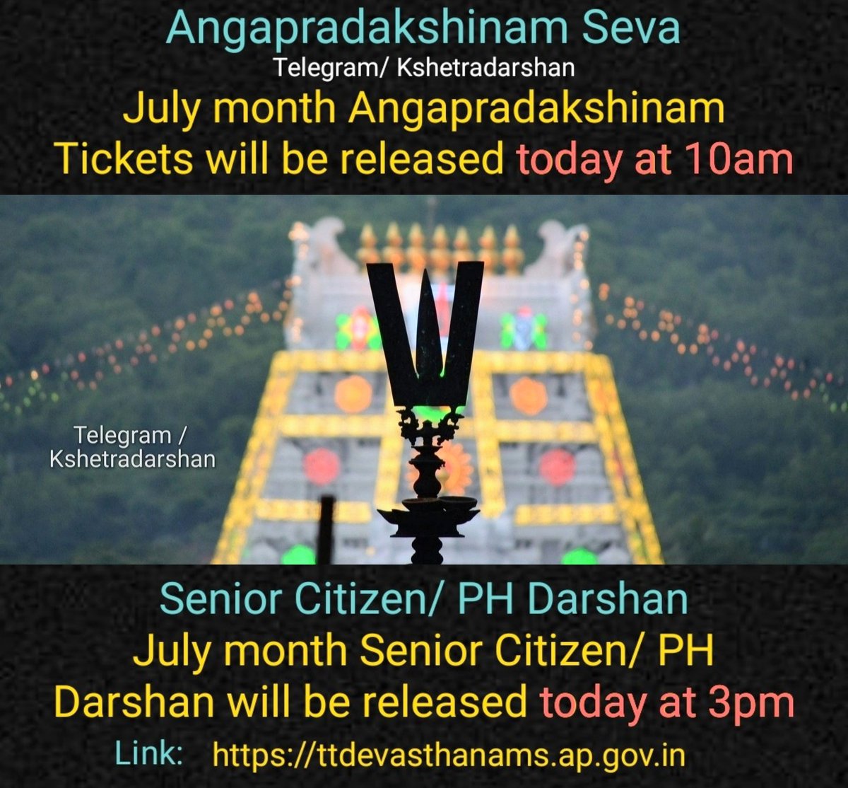 #Angapradakshinam
July month Angapradakshinam Tickets will be released today at 10am

#SeniorCitizen
July month Senior Citizen/ PH Darshan will be released today at 3pm

Link:
ttdevasthanams.ap.gov.in