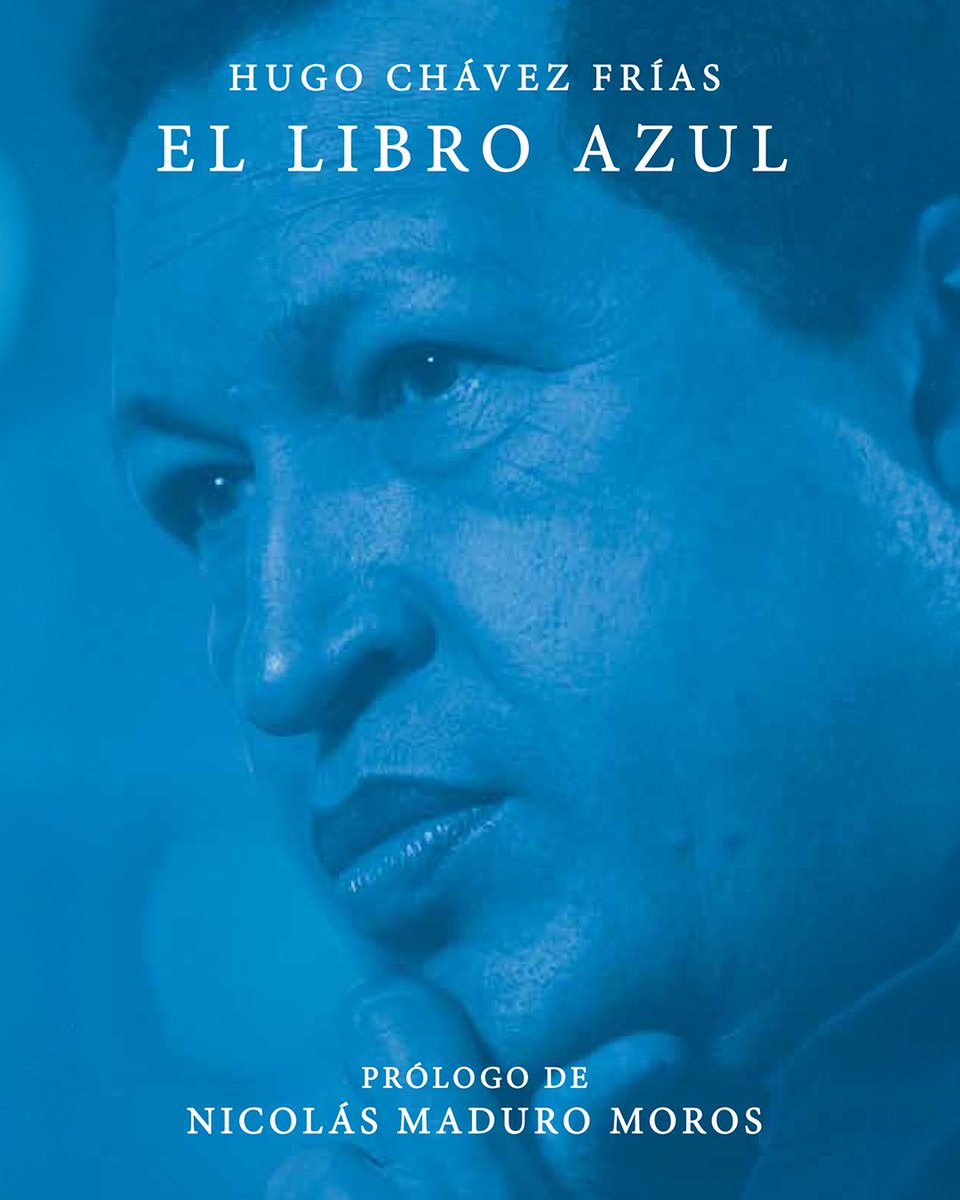 Comparto con el pueblo “El Libro Azul”, escrito por nuestro Comandante Hugo Chávez, un texto profundo y con conceptos claros. En 1990 Chávez delineaba hacia el futuro el Sistema Político y de Gobierno a través de la Democracia Participativa y Protagónica. ¡Chávez es la luz de la