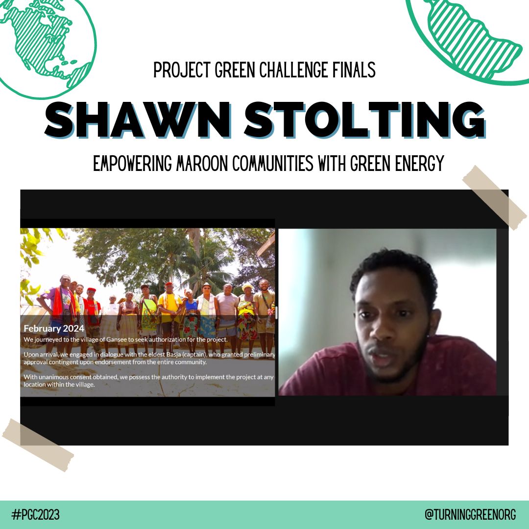 TurningGreenOrg's tweet image. CONGRATS to Shawn for his project on increasing access to renewable and affordable energy in Maroon/Indigenous communities in Suriname. Yesterday, the #PGC2023-ers presented on the process, completion and impact of the Climate Action Projects they have worked on since November.