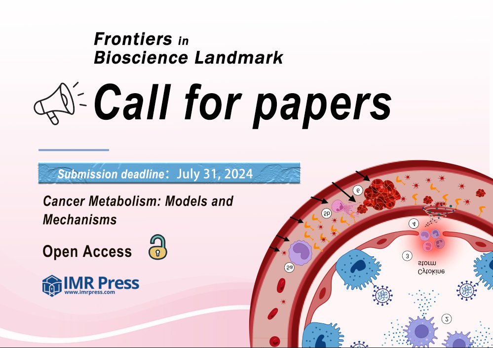 📢#FBL Call for papers for the topic 'Cancer Metabolism: Models and Mechanisms' @Landmark_IMR 🔔 Deadline: July 31 2024 🤵 Submission Link: imr.propub.com/access/register #CellBiology #Metabolism #MedEd #Bioscience #biomedicalscience
