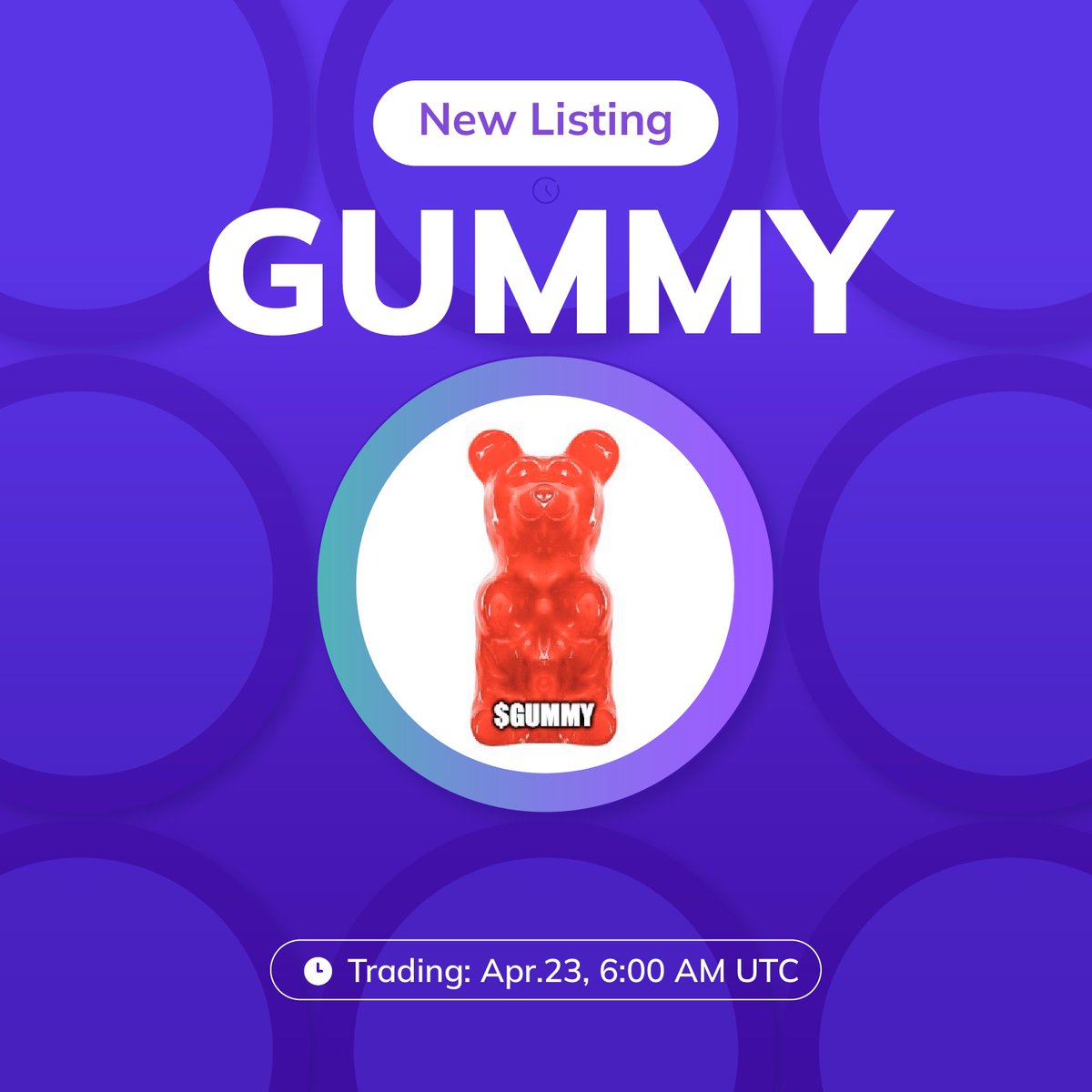 🔥AscendEX is thrilled to announce the @gummyonsolana ( $GUMMY)listing  under the trading pair GUMMY/USDT. Details are as follows: ✓Deposit: Opened  ✓Trading: April. 23, 6:00 a.m. UTC ✓Withdrawal: April. 24, 6:00 a.m. UTC