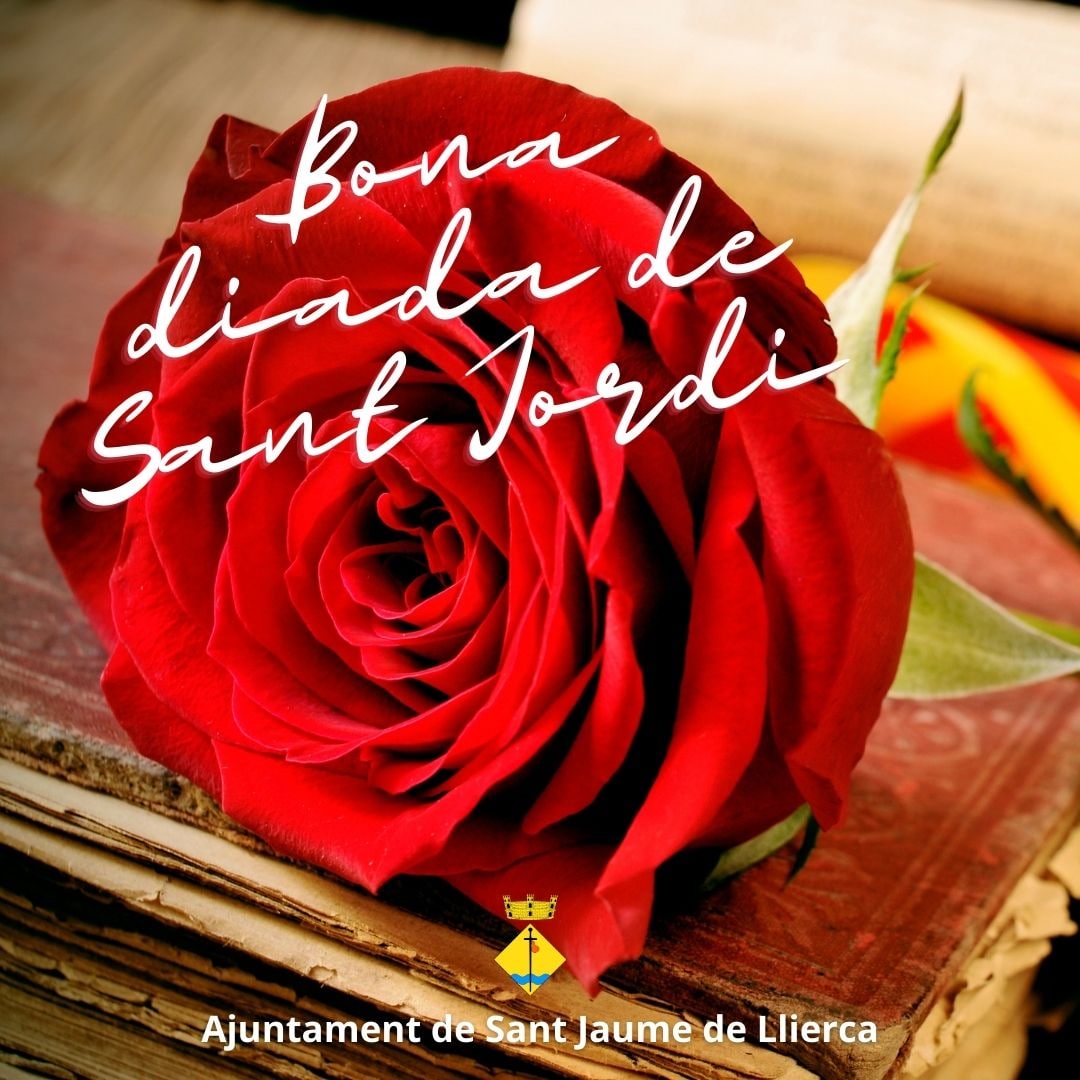 🌹🐉📚Bona Diada de Sant Jordi📚🐉🌹 😃Un Sant Jordi especial, on esperem que els llibres, les roses i la cultura siguin les protagonistes. 👨‍👩‍👧‍👦Omplim de gent els carrers de Sant Jaume i les diferents activitats que us proposem