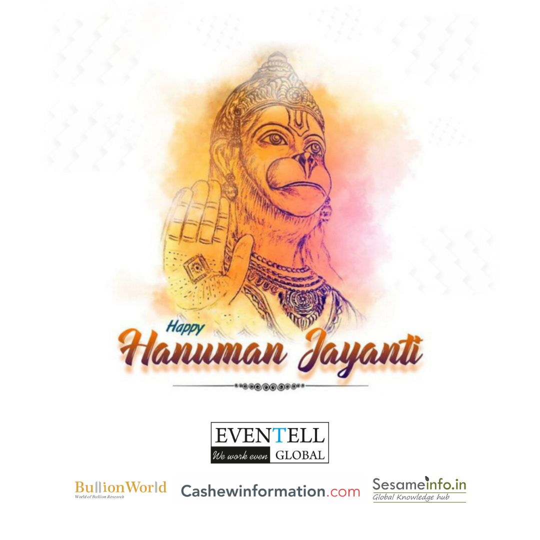 EventellGlobal's tweet photo. May the glory of Lord Hanuman uplift your spirit and fill your life with prosperity and happiness. Happy Hanuman Jayanti!
.
.
.
#HanumanJayanti #eventellglobal #BullionWorld #IGC #ISC #cashewinformation #cashewconference #cashewishealthy #cashewomen #sesameinfo #sesameconference https://t.co/8KTeLaEBrc