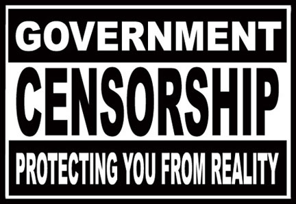 Censorship is advertising paid by the government.