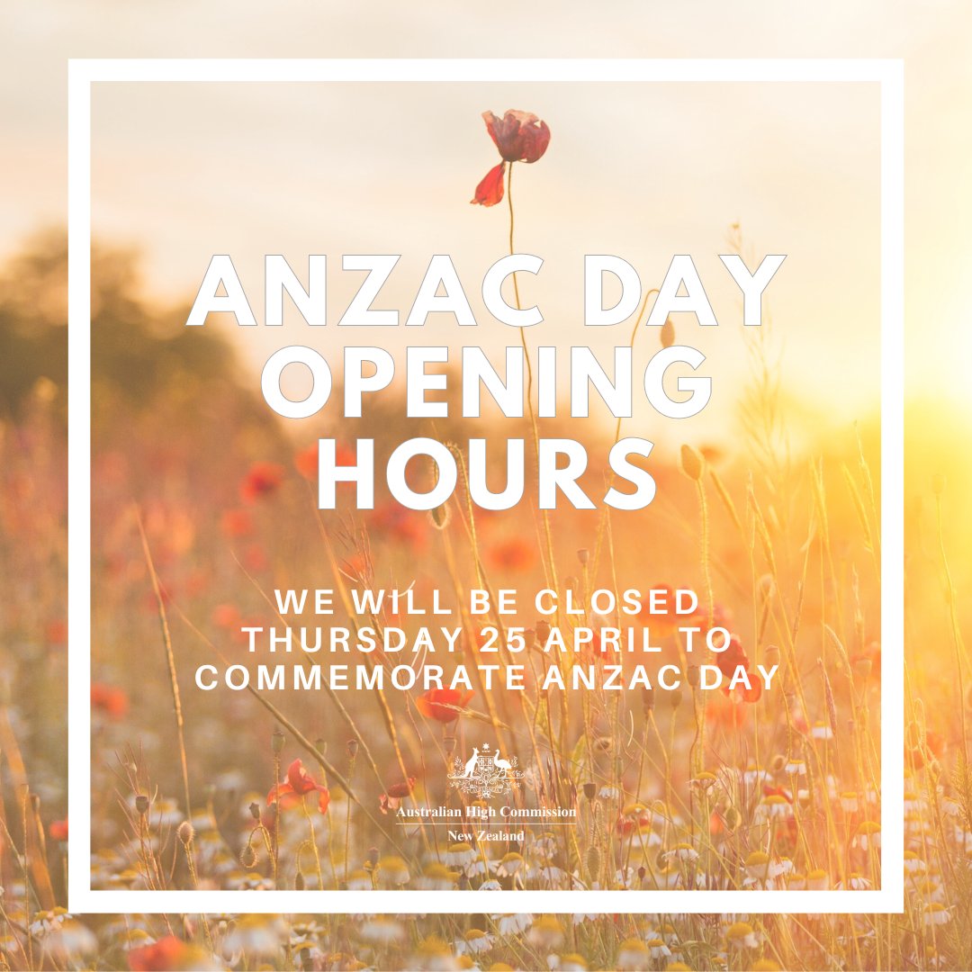 The Australian High Commission will be closed on Thursday 25 April as we commemorate ANZAC Day