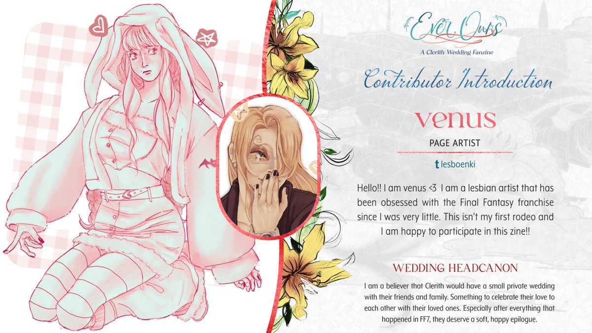 💒 CONTRIBUTOR INTRO A style so whimsical that'll catch your eye, Venus joins us as a page artist for Cloud and Aerith's promised day 🌟