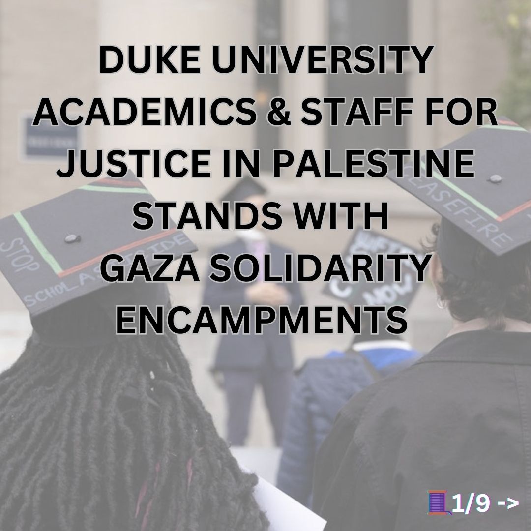 We condemn the intensified repression of students, stand in solidarity with campus escalations, and call to end universities' institutional complicities with Israeli genocide & occupation! 🧵 1/9 Full statement: dukeforpalestine.org/2024/04/22/end…