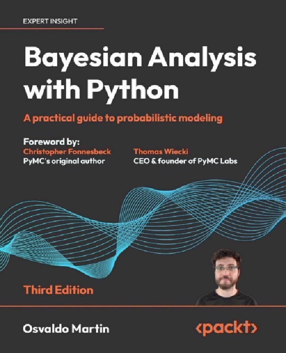 🌟NEW, UPDATED Third Edition‼️ 'Bayesian Analysis with #Python — Practical Guide to Probabilistic Modeling': amzn.to/3w3tq9g from @PacktPublishing ———— #DataScience #DataScientists #AI #MachineLearning #Coding #Probability #Statistics #Inference #StatisticalLearning