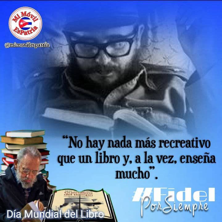 🇨🇺 #FidelPorSiempre: “De todo he leído. Se me acaban los libros y entonces tengo que salir a buscar”. 📖 La lectura fue una de las grandes pasiones de Fidel. 📚 23 de abril: Dia Mundial del Libro y de los derechos de autor. #DiaDelLibro
