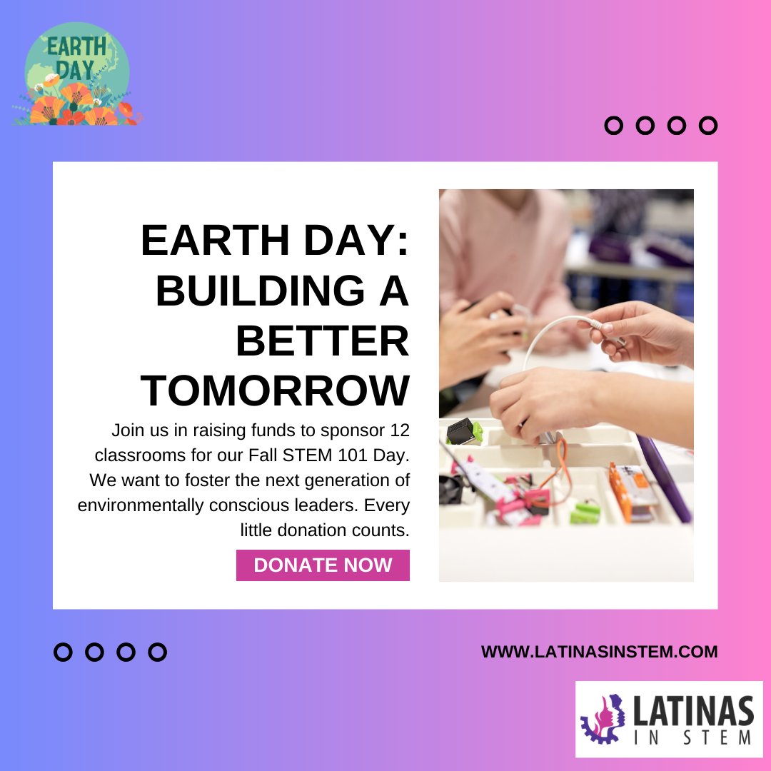 Earth Day was yesterday, but our mission continues.
Join us and help us build a better tomorrow. Let us build the next generation of environmentally conscious leaders. 🧒🌎🔬🔭🌱

✨ Please support our cause with a small donation today! 🎁

latinasinstem.donorsupport.co/page/FUNFUBEFU…